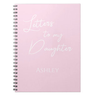 Letters To My Daughter Journal Notebook