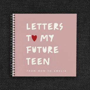 Letters to My Future Teen – Personalised Keepsake  Notebook
