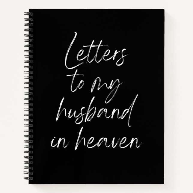 Letters To My Husband In Heaven Notebook (Front)