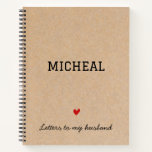 Letters To My Husband Personalised Memory Journal<br><div class="desc">Letters To My Husband Personalised Memory Journal | Future Husband Notebook</div>