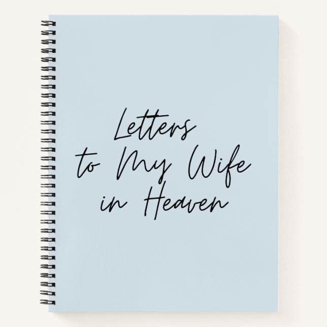 Letters To My Wife In Heaven Notebook (Front)