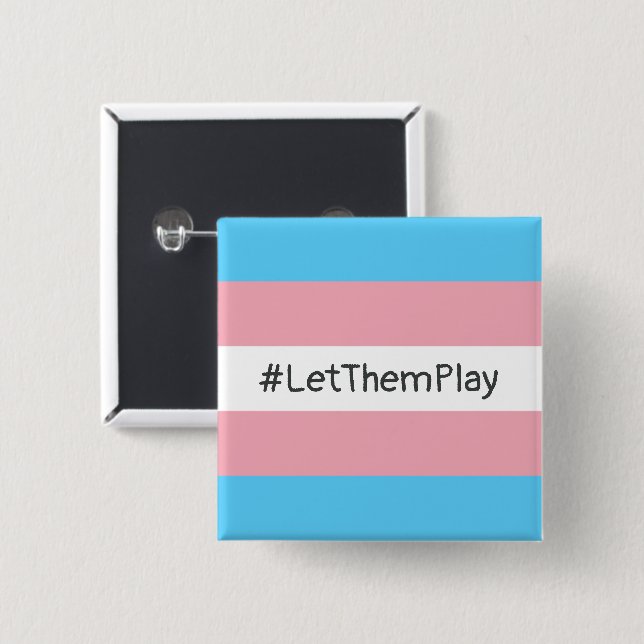 #LetThemPlay Transgender Athletes Trans Flag 15 Cm Square Badge (Front & Back)
