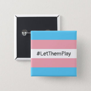 #LetThemPlay Transgender Athletes Trans Flag 15 Cm Square Badge