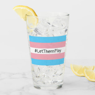 #LetThemPlay Transgender Athletes Trans Flag Glass