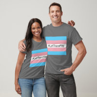 #LetThemPlay Transgender Athletes Trans Flag