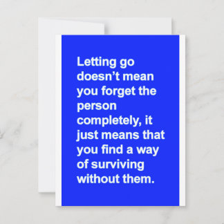 LETTING GO ADVICE DEFINITION QUOTES MISSING YOU CARD