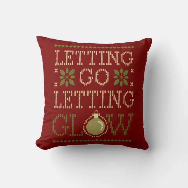 Letting Go, Letting Glow Festive  Cushion (Front)