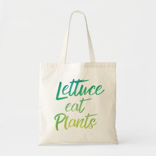 Lettuce Eat Plant Vegetarian and Vegan Humour Tote Bag (Front)
