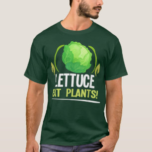 Lettuce eat Plants Meme Vegan Plant Powered Vegeta T-Shirt