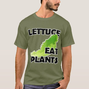 Lettuce Eat Plants - Vegan T-Shirt