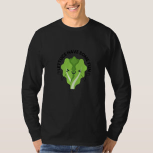 Lettuce Have Some Fun Romaine Vegetable Lettuce T-Shirt