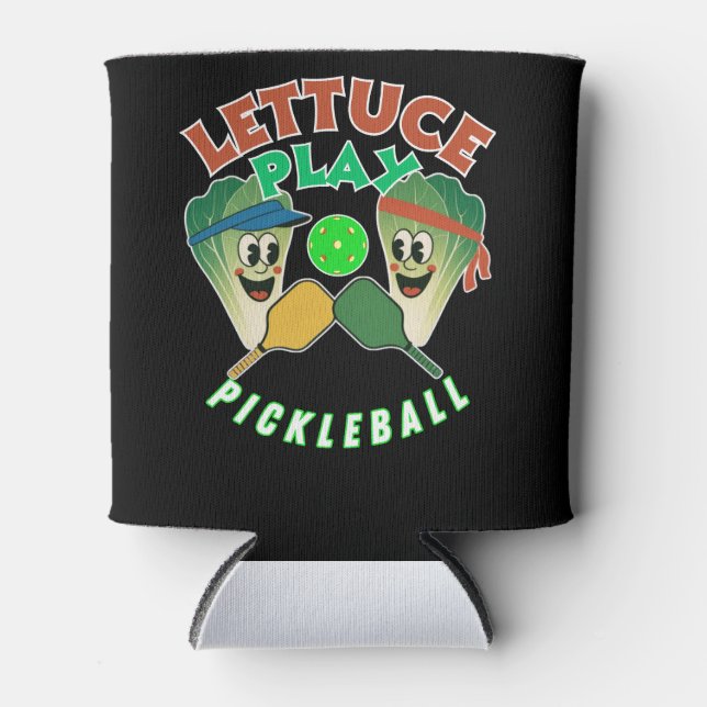 Lettuce Play Pickleball Game On! Can Cooler (Front)