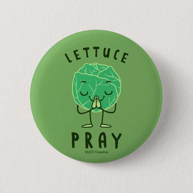 Lettuce Pray 6 Cm Round Badge (Front)