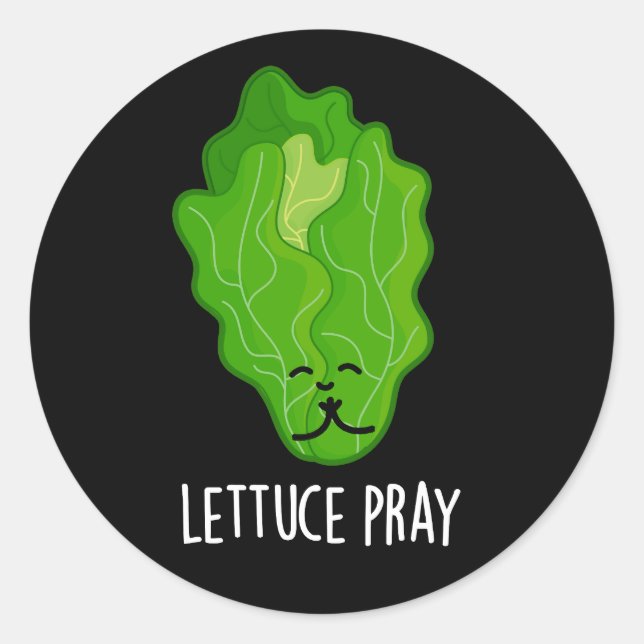 Lettuce Pray Funny Veggie Pun Dark BG Classic Round Sticker (Front)