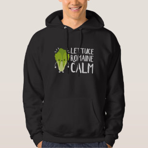 Lettuce Romaine Calm Hoodie