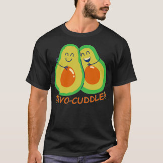 Letx27s avocuddle 10 T-Shirt