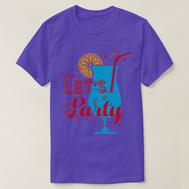 Letx27s Party 2 T-Shirt (Design Front)