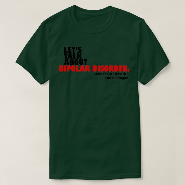 Letx27s Talk About Bipolar Disorder T-Shirt (Design Front)