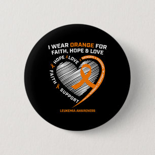 Leukaemia Awareness Faith Hope Love Leukaemia Awar 6 Cm Round Badge