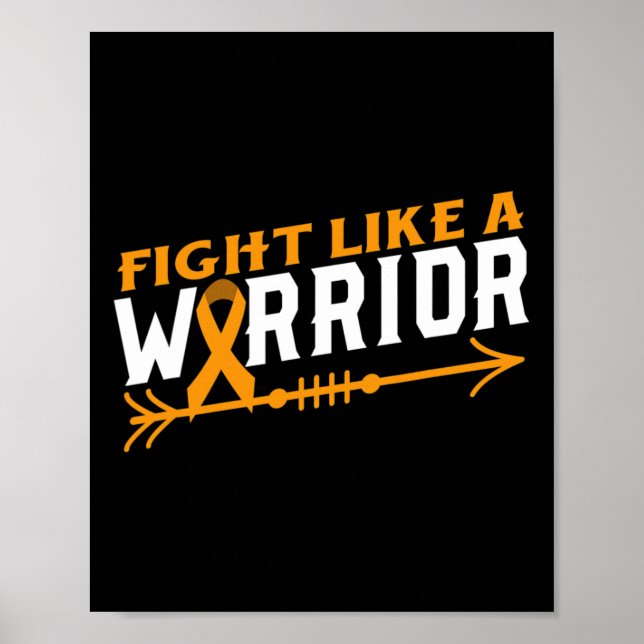 Leukaemia Awareness Fight Like A Warrior Blood Can Poster (Front)
