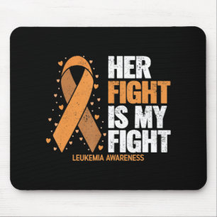 Leukaemia Awareness  Her Fight is my fight Leukaem Mouse Mat