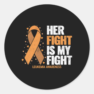 Leukaemia Awareness Her Fight Is My Fight Leukaemi Classic Round Sticker