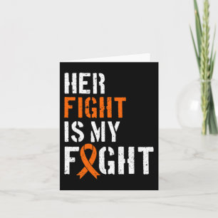 Leukaemia Awareness Her Fight Is My Fight Support  Card