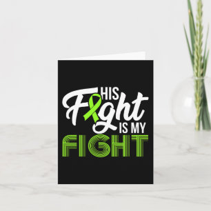 Leukaemia Awareness His Fight Is My Fight Support  Card
