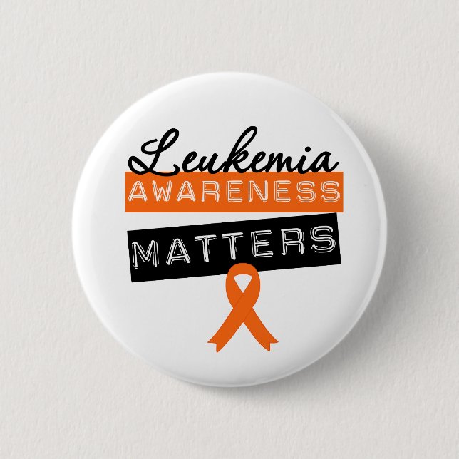 Leukaemia Awareness Matters 6 Cm Round Badge (Front)