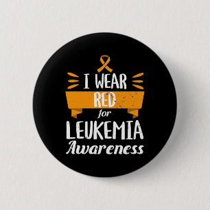 Leukaemia Awareness Month I Wear Red Blood Cancer  6 Cm Round Badge