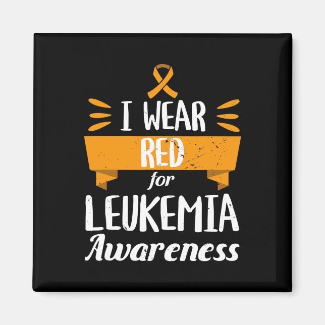 Leukaemia Awareness Month I Wear Red Blood Cancer  Magnet (Front)