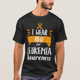 Leukaemia Awareness Month I Wear Red Blood Cancer T-Shirt