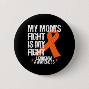 Leukaemia Awareness  Mum Fight Orange Ribbon Gift  6 Cm Round Badge