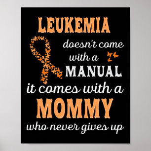 Leukaemia Awareness Mummy Support Leukaemia Warrio Poster