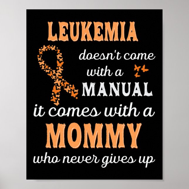 Leukaemia Awareness Mummy Support Leukaemia Warrio Poster (Front)