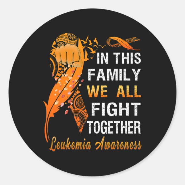 Leukaemia Awareness Orange Ribbon In This Family W Classic Round Sticker (Front)