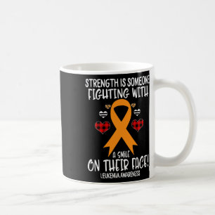 Leukaemia Awareness Strength Is Fighting With Smil Coffee Mug