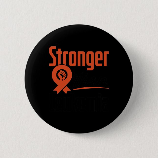 Leukaemia Blood Cancer Awareness Stronger Warrior  6 Cm Round Badge (Front)