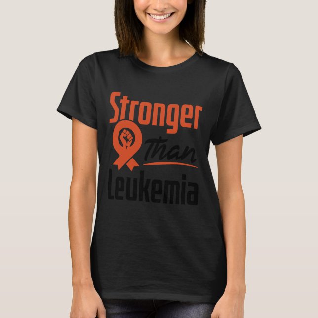 Leukaemia Blood Cancer Awareness Stronger Warrior  T-Shirt (Front)
