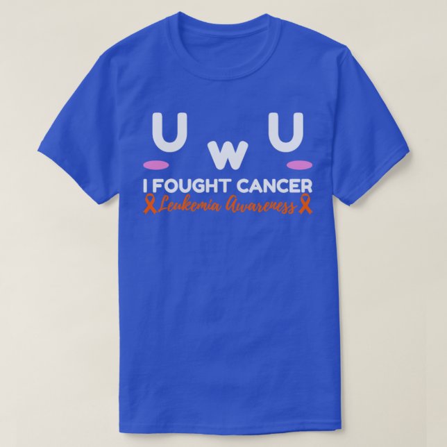 Leukaemia Cancer Awareness I Fought Cancer UwU Gif T-Shirt (Design Front)