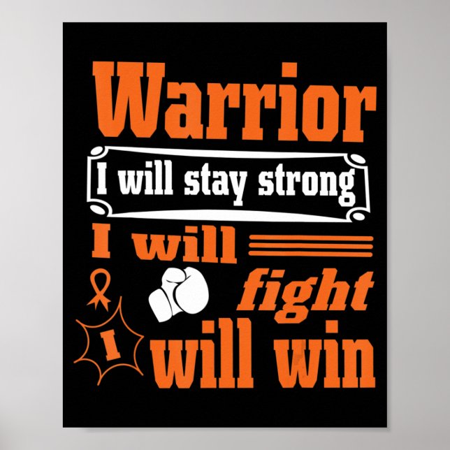 Leukaemia Cancer Warrior I Will Stay Strong I Will Poster (Front)