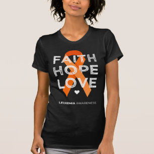 Leukaemia Faith Hope Love Orange Ribbon Leukaemia T-Shirt