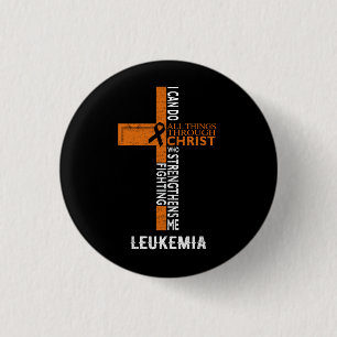 Leukaemia Fight Cancer Faith Cross All Things Thro 3 Cm Round Badge