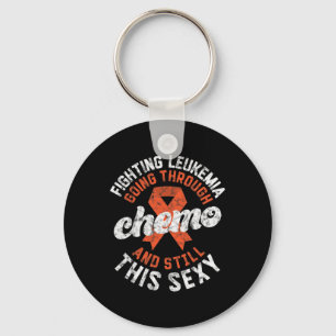 Leukaemia Going Through Chemo Still This Y Cancer Key Ring