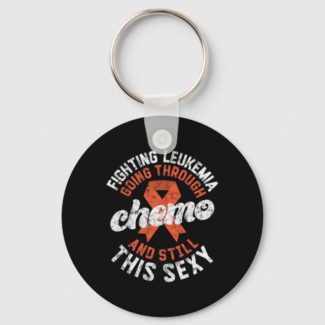 Leukaemia Going Through Chemo Still This Y Cancer  Key Ring (Front)