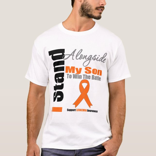 Leukaemia I Stand Alongside My Son T-Shirt (Front)