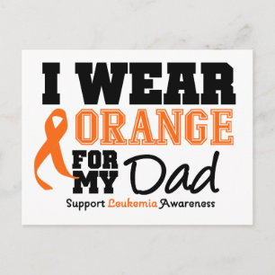Leukaemia I Wear Orange For Dad Postcard
