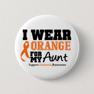 Leukaemia I Wear Orange For My Aunt 6 Cm Round Badge