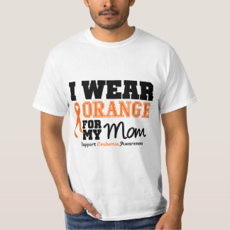 Leukaemia I Wear Orange For My Mum T-Shirt