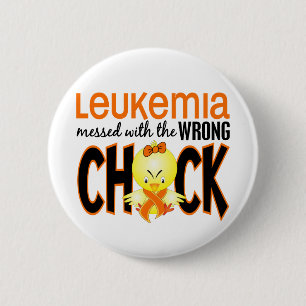 Leukaemia Messed With The Wrong Chick 6 Cm Round Badge